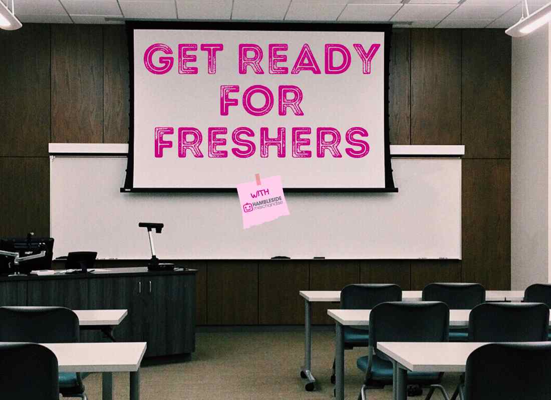 Get ready for freshers